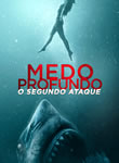 Medo Profundo - O Segundo Ataque