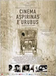 Cinema, Aspirinas e Urubus