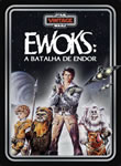 Ewoks - A Batalha de Endor
