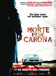 A Morte Pede Carona [2007]