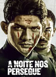 A Noite nos Persegue