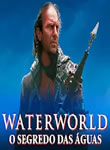 Waterworld - O Segredo das Águas
