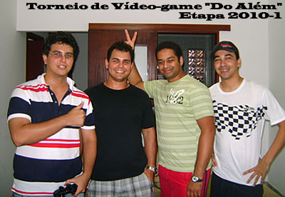 Torneio de Vídeo-Game "Do Além" - Etapa 2010-1